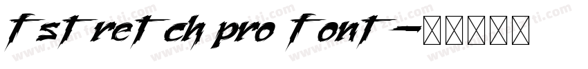 fstretch pro font字体转换
